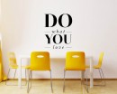 Quotes - Do What You Love Motivational Quote Wall Stickers Vinyl Lettering